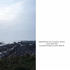 Meditations on Coastal Walks - East Neuk Fife - Noble, Alastair