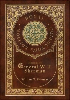 Memoirs of General W. T. Sherman (Royal Collector's Edition) (Case Laminate Hardcover with Jacket) - Sherman, William T