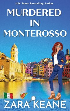 Murdered in Monterosso - Keane, Zara