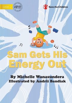 Sam Gets His Energy Out - Wanasundera, Michelle