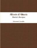 Ricette di Maria - Maria's Recipes