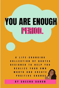 You Are Enough. Period. - Aaron, Sheena