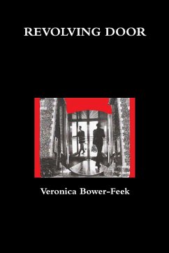 REVOLVING DOOR - Bower-Feek, Veronica