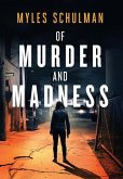 Of Murder and Madness