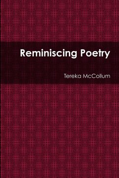 Reminiscing Poetry - McCollum, Tereka