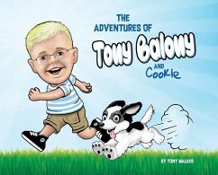 The Adventures of Tony Balony And Cookie - Walker, Tony