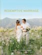 Toward a Redemptive Marriage - Bild 1