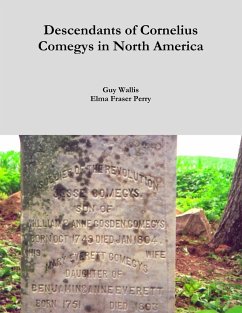 Descendants of Cornelius Comegys in North America - Perry, Elma Fraser; Wallis, Guy