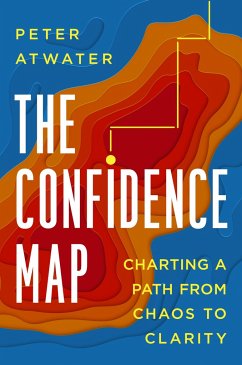 The Confidence Map - Atwater, Peter