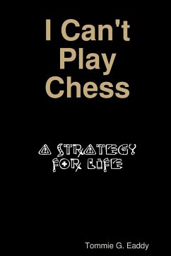 I Can't Play Chess - Eaddy, Tommie G.