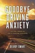 Goodbye Driving Anxiety - Bild 1