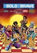 Bold and the Brave - Bild 1