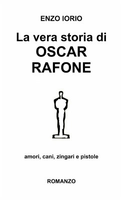 La vera storia di Oscar Rafone - Iorio, Enzo