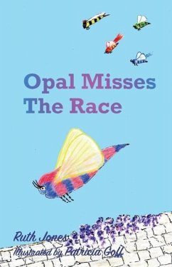 Opal Misses the Race - Jones, Ruth