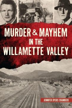 Murder & Mayhem in the Willamette Valley - Chambers, Jennifer
