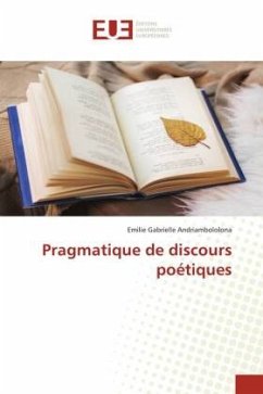Pragmatique de discours poétiques - Andriambololona, Emilie Gabrielle