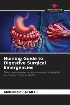 Nursing Guide to Digestive Surgical Emergencies - BATAICHE, Abderraouf