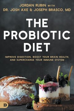 The Probiotic Diet - Axe, Josh; Brasco, Joseph; Rubin, Jordan