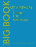 The Big Book of Answers for School Risk Managers