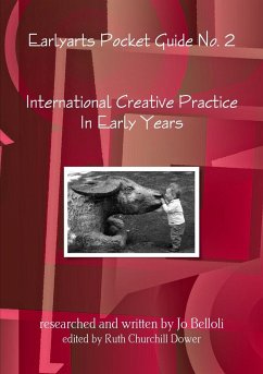 International Creative Practice In Early Years - Churchill Dower, Ruth; Belloli, Jo