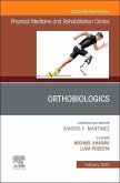 Orthobiologics, an Issue of Physical Medicine and Rehabilitation Clinics of North America