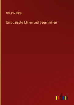 Europäische Minen und Gegenminen - Meding, Oskar