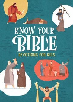 Know Your Bible Devotions for Kids - Rogers, A. L.