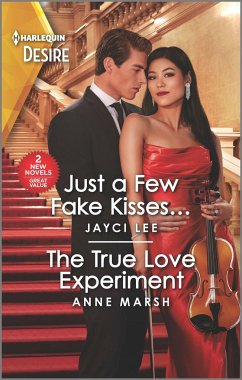 Just a Few Fake Kisses... & the True Love Experiment - Lee, Jayci; Marsh, Anne