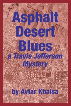 Asphalt Desert Blues - Khalsa, Avtar