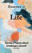 Essence of Life-Stories & Poems about... - Bild 1