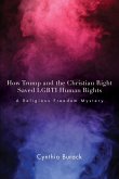 How Trump and the Christian Right Saved LGBTI Human Rights