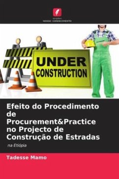 Efeito do Procedimento de Procurement&Practice no Projecto de Construção de Estradas - Mamo, Tadesse