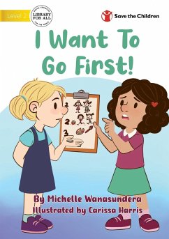I Want to Go First! - Wanasundera, Michelle