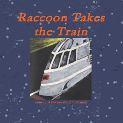 Raccoon Takes the Train - Demick, J. E.