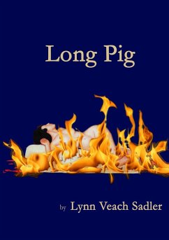 Long Pig - Veach Sadler, Lynn