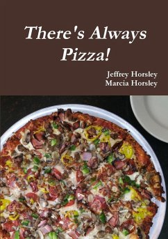 There's Always Pizza! - Horsley, Jeffrey; Horsley, Marcia