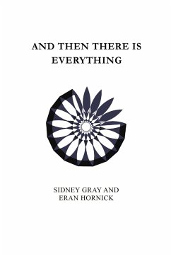 And Then There Is Everything - Gray, Sidney; Hornick, Eran