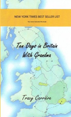 Ten Days In Britain With Grandma - Carriere, Tracy