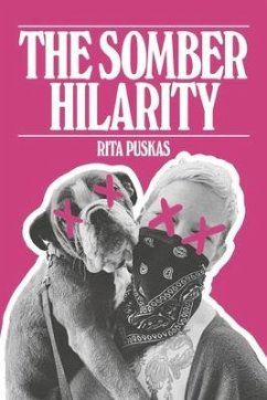 The Somber Hilarity - Puskas, Rita