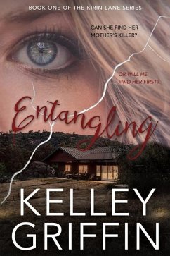 Entangling: Book One of the Kirin Lane Series - Griffin, Kelley