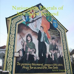 Nationalist Murals of Northern Ireland - Traynor, Kevin