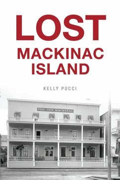 Lost Mackinac Island - Pucci, Kelly