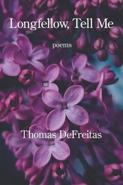 Longfellow, Tell Me - DeFreitas, Thomas