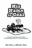 His Name is Coal