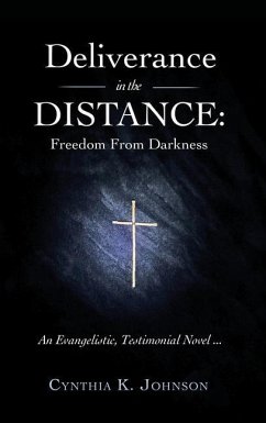 Deliverance in the DISTANCE - Johnson, Cynthia K