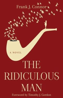 The Ridiculous Man - Connor, Frank J