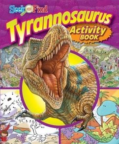 Tyrannosaurus Rex: Seek and Find Activity Book - Sequoia Children's Publishing