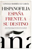 Hispanofilia. España frente a su destino