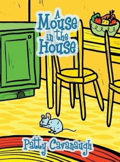 A Mouse in the House - Cavanaugh, Patty