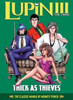 Lupin III (Lupin the 3rd): Thick as Thieves - The Classic Manga Collection - Monkey Punch
